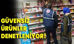 Güvensiz Ürünler Denetleniyor!