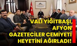 Vali Yiğitbaşı, Afyon Gazeteciler Cemiyeti Heyetini Ağırladı!