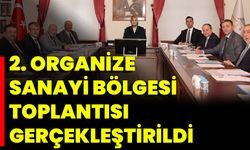 Afyonkarahisar Merkez 2. Organize Sanayi Bölgesi Toplantısı Gerçekleştirildi