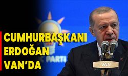 Cumhurbaşkanı Erdoğan Van’da