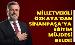 Milletvekili Özkaya’dan Sinanpaşa Halkına Eğitim Müjdesi