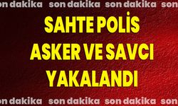 Sahte polis, asker ve savcı yakalandı