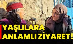 Yaşlılara anlamlı ziyaret!