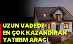 Uzun Vadede En Çok Kazandıran Yatırım Aracı