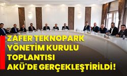 Zafer Teknopark Yönetim Kurulu Toplantısı AKÜ'de Gerçekleştirildi!