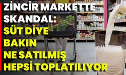 Zincir Markette Skandal: Süt Diye Bakın Ne Satılmış, Hepsi Toplatılıyor