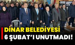 Dinar Belediyesi 6 Şubat'ı Unutmadı!