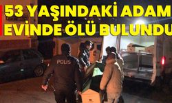 53 Yaşındaki Adam Evinde Ölü Bulundu