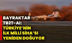 Bayraktar Tb2t-Aı: Türkiye’nin İlk Milli Siha’sı Yeniden Doğuyor