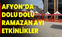 Afyonkarahisar'da Dolu Dolu Ramazan Ayı