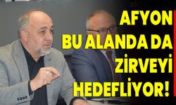 Afyon Bu Alanda Da Zirveyi Hedefliyor!