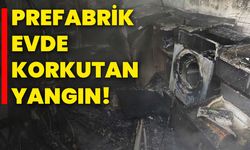 Prefabrik Evde Korkutan Yangın!