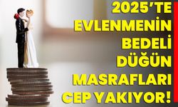 2025’te Evlenmenin Bedeli: Düğün Masrafları Cep Yakıyor!