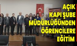 Açık Kapı Şube Müdürlüğünden Öğrencilere Eğitim