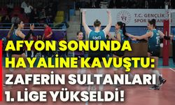 Afyon sonunda hayaline kavuştu: Zaferin Sultanları 1. lige yükseldi!