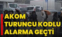 AKOM turuncu kodlu alarma geçti