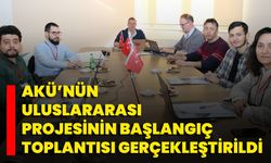 AKÜ’nün Uluslararası Projesinin Başlangıç Toplantısı Gerçekleştirildi