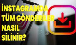 İnstagramda Tüm Gönderiler Nasıl Silinir?