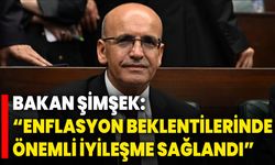 Bakan Şimşek: “Enflasyon Beklentilerinde Önemli İyileşme Sağlandı”