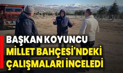 Başkan Koyuncu, Millet Bahçesi'ndeki Çalışmaları İnceledi