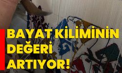 Bayat Kiliminin değeri artıyor!