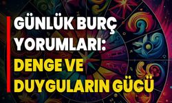 Günlük Burç Yorumları: Denge Ve Duyguların Gücü