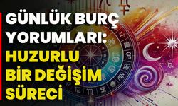 Günlük Burç Yorumları: Huzurlu Bir Değişim Süreci