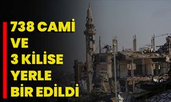 738 Cami Ve 3 Kilise Yerle Bir Edildi