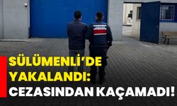 Sülümenli’de yakalandı: Cezasından kaçamadı!