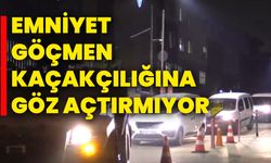 Emniyet Göçmen Kaçakçılığına Göz Açtırmıyor