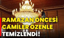 Ramazan öncesi camiler özenle temizlendi!