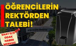 Öğrencilerin rektörden talebi!