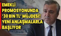 Emekli promosyonunda ’30 bin TL’ müjdesi! Yeni anlaşmalarla başlıyor