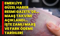 Emekliye Güzel Haber Resmi Gazete’de… Maaş Takvimi Açıklandı… İşte Zamlı Maaş Ve Fark Ödeme Tarihleri