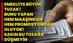 Emekliye Büyük Tuzak! Bunu Yapan Hem Maaşından, Hem Promosyondan Oluyor! Sakın Bu Tuzağa Düşmeyin