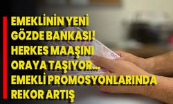 Emeklinin Yeni Gözde Bankası! Herkes Maaşını Oraya Taşıyor… Emekli Promosyonlarında Rekor Artış