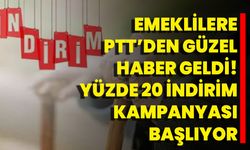 Emeklilere PTT’den güzel haber geldi! Yüzde 20 indirim kampanyası başlıyor