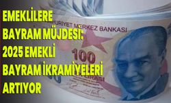 Emeklilere bayram müjdesi: 2025 emekli bayram ikramiyeleri artıyor