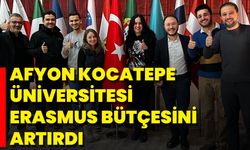 Afyon Kocatepe Üniversitesi Erasmus Bütçesini Artırdı