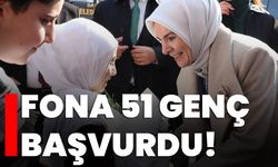 Fona 51 genç başvurdu!