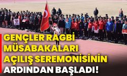 Gençler Ragbi müsabakaları açılış seremonisinin ardından başladı!