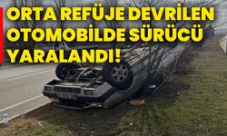 Orta refüje devrilen otomobilde sürücü yaralandı!