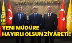 Yeni müdüre hayırlı olsun ziyareti!