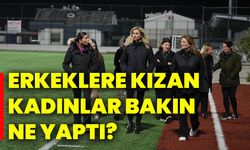 Erkeklere kızan kadınlar bakın ne yaptı?