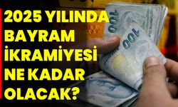 2025 Yılında Bayram İkramiyesi Ne Kadar Olacak?