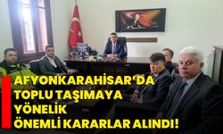 Afyonkarahisar’da toplu taşımaya yönelik önemli kararlar alındı!