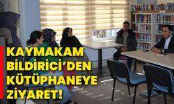 Kaymakam Bildirici’den kütüphaneye ziyaret!