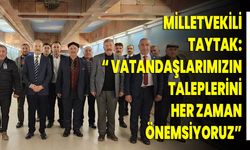 Milletvekili Taytak: “ vatandaşlarımızın taleplerini her zaman önemsiyoruz”