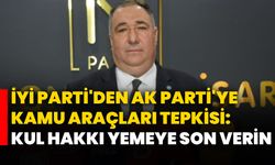 İYİ Parti'den AK Parti'ye Kamu Araçları Tepkisi: Kul Hakkı Yemeye Son Verin