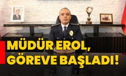 Erol, göreve başladı!